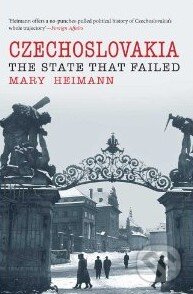 Kniha: Czechoslovakia: The State That Failed (Mary Heimann). Yale University Press, 2009 Kniha: Czechoslovakia: The State That Failed (Mary Heimann). Yale University Press, 2009