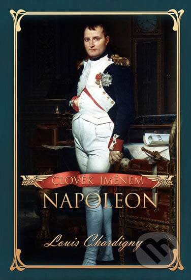 Člověk jménem Napoleon - Louis Chardigny, Domino, 2011