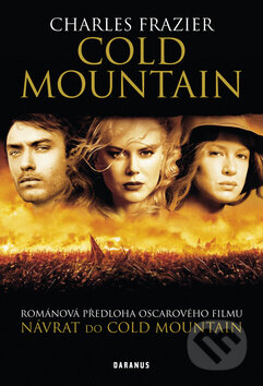 Kniha: Cold Mountain (Charles Frazier). Daranus, 2011 Kniha: Cold Mountain (Charles Frazier). Daranus, 2011