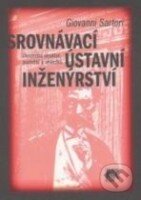 Kniha: Srovnávací ústavní inženýrství (Giovanni Sartori). SLON, 2011 Kniha: Srovnávací ústavní inženýrství (Giovanni Sartori). SLON, 2011