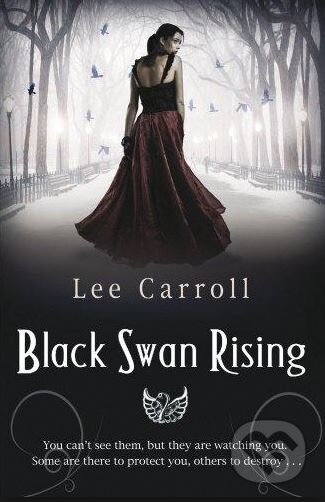 Kniha: Black Swan Rising (Lee Carroll (Carol Goodman)). Bantam Press, 2011 Kniha: Black Swan Rising (Lee Carroll (Carol Goodman)). Bantam Press, 2011