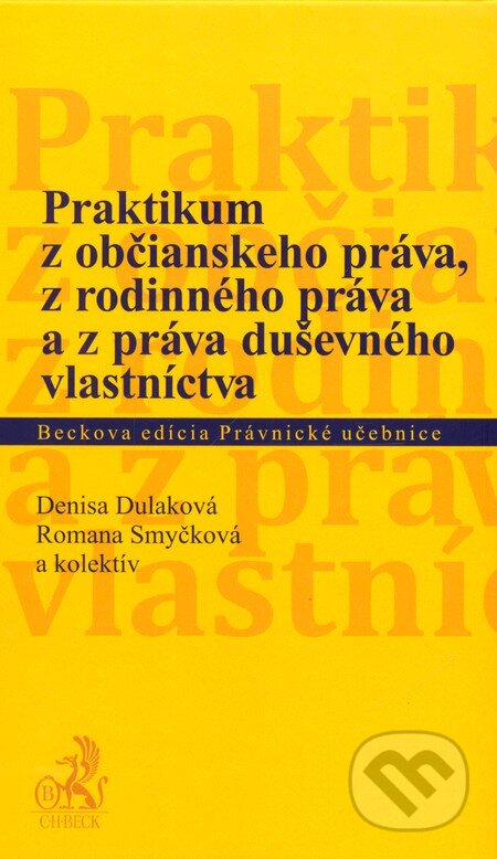 Kniha: Praktikum z občianského práva, z rodinného práva a z práva duševného vlastníctva (Denisa Dulaková a Romana Smyčková). C. H. Beck, 2011 Kniha: Praktikum z občianského práva, z rodinného práva a z práva duševného vlastníctva (Denisa Dulaková a Romana Smyčková). C. H. Beck, 2011