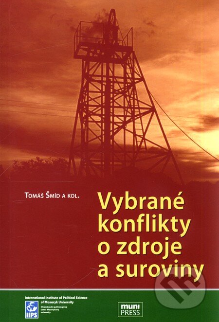 Kniha: Vybrané konflikty o zdroje a suroviny (Tomáš Šmíd). Mezinárodní politologický ústav Masarykovy univerzity, 2010 Kniha: Vybrané konflikty o zdroje a suroviny (Tomáš Šmíd). Mezinárodní politologický ústav Masarykovy univerzity, 2010