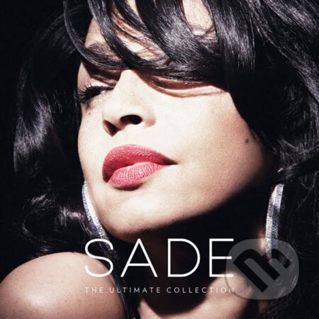 Hudební CD: Sade: The Ultimate Collection (Sony Music Entertainment). Sony Music Entertainment, 2011 Hudební CD: Sade: The Ultimate Collection (Sony Music Entertainment). Sony Music Entertainment, 2011