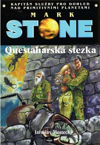Kniha: Mark Stone: Questaharská stezka (Jaroslav Mostecký). Poutník, 2011 Kniha: Mark Stone: Questaharská stezka (Jaroslav Mostecký). Poutník, 2011