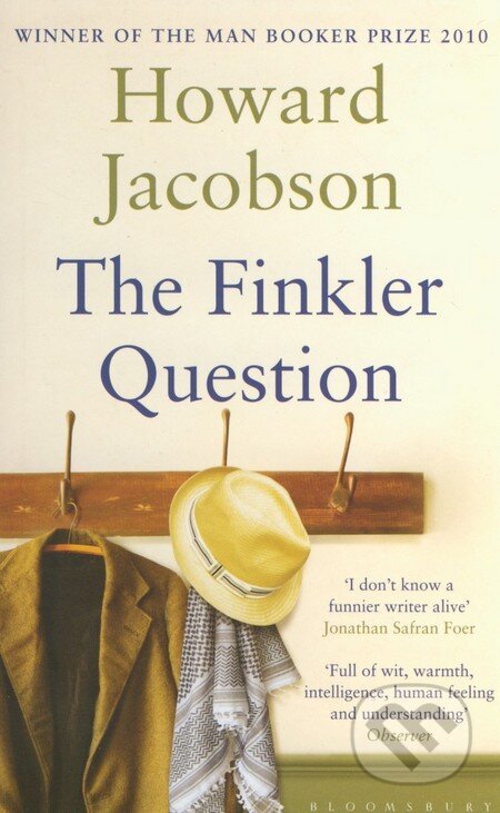 Kniha: The Finkler Question (Howard Jacobson). Bloomsbury, 2010 Kniha: The Finkler Question (Howard Jacobson). Bloomsbury, 2010