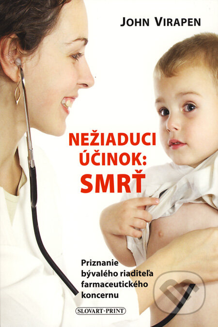 E-kniha: Nežiaduci účinok: Smrť (John Virapen). Slovart Print, 2011 E-kniha: Nežiaduci účinok: Smrť (John Virapen). Slovart Print, 2011