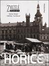 Kniha: Zmizelé Čechy - Hořice (Oldřiška Tomíčková). Paseka, 2011 Kniha: Zmizelé Čechy - Hořice (Oldřiška Tomíčková). Paseka, 2011