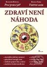 Kniha: Zdraví není náhoda (Radomír Růžička a Rudolf Sosík). Poznání, 2011 Kniha: Zdraví není náhoda (Radomír Růžička a Rudolf Sosík). Poznání, 2011