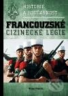 Kniha: Historie a současnost francouzské cizinecké legie (Michal Odstrčil). Michal Odstrčil Kniha: Historie a současnost francouzské cizinecké legie (Michal Odstrčil). Michal Odstrčil
