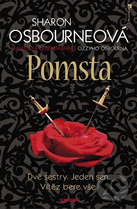 Kniha: Pomsta (Sharon Osbourneová). Jota, 2011 Kniha: Pomsta (Sharon Osbourneová). Jota, 2011
