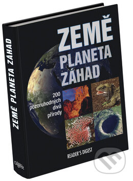 Kniha: Země - Planeta záhad (Britta Danger). Výběr Readers Digest, 2011 Kniha: Země - Planeta záhad (Britta Danger). Výběr Readers Digest, 2011