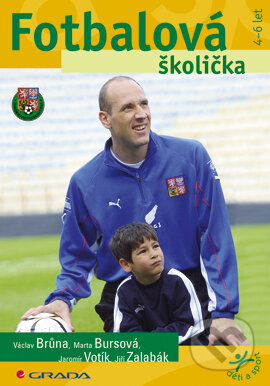 E-kniha: Fotbalová školička (Václav Brůna a kolektív). Grada, 2006 E-kniha: Fotbalová školička (Václav Brůna a kolektív). Grada, 2006