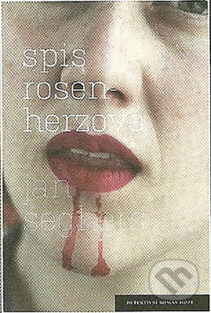 Kniha: Spis Rosenherzová (Jan Seghers). Host, 2011 Kniha: Spis Rosenherzová (Jan Seghers). Host, 2011