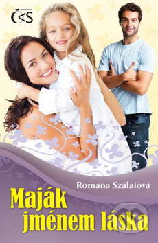 Kniha: Maják jménem láska (Romana Szalaiová). Čas, 2011 Kniha: Maják jménem láska (Romana Szalaiová). Čas, 2011