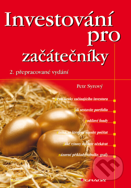 E-kniha: Investování pro začátečníky (Petr Syrový). Grada, 2010 E-kniha: Investování pro začátečníky (Petr Syrový). Grada, 2010