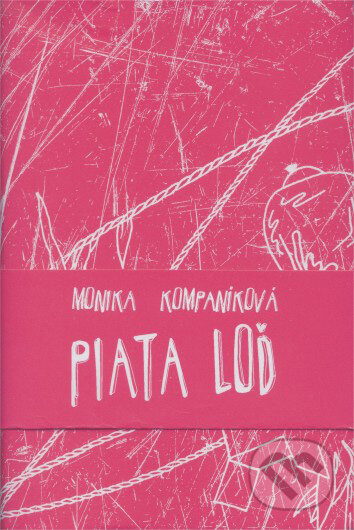 Kniha: Piata loď (Monika Kompaníková). Literárny klub Kniha: Piata loď (Monika Kompaníková). Literárny klub