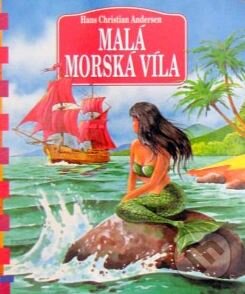 Kniha: Malá morská víla (Hans Christian Andersen). Delfín, 2005 Kniha: Malá morská víla (Hans Christian Andersen). Delfín, 2005