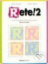 Kniha: Rete! 2 Libro di classe (Marco Mezzadri). Guerra, 2002 Kniha: Rete! 2 Libro di classe (Marco Mezzadri). Guerra, 2002