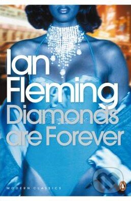 Kniha: Diamonds are Forever (Ian Fleming). Penguin Books, 2011 Kniha: Diamonds are Forever (Ian Fleming). Penguin Books, 2011