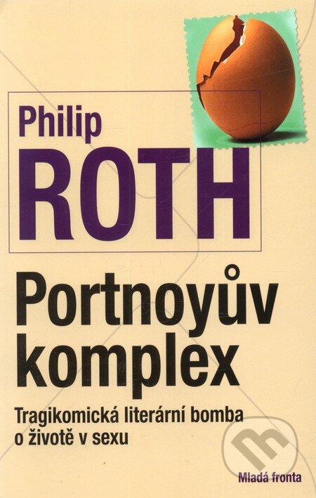 Kniha: Portnoyův komplex (Philip Roth). Mladá fronta, 2011 Kniha: Portnoyův komplex (Philip Roth). Mladá fronta, 2011