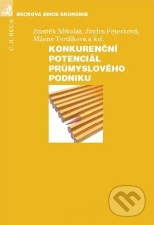 Kniha: Konkurenční potenciál průmyslového podniku (Jindra Peterková, Milena Tvrdíková a Zdeněk Mikoláš). C. H. Beck, 2011 Kniha: Konkurenční potenciál průmyslového podniku (Jindra Peterková, Milena Tvrdíková a Zdeněk Mikoláš). C. H. Beck, 2011