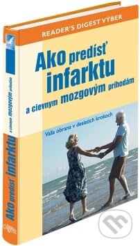 Kniha: Ako predísť infarktu (Sheena Meredith a Vladislav Gális). Reader´s Digest Výběr, 2011 Kniha: Ako predísť infarktu (Sheena Meredith a Vladislav Gális). Reader´s Digest Výběr, 2011