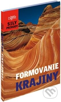 Kniha: Sily prírody: Formovanie krajiny (Daniel Gilpin, Marcela Alzin a Marián Pochylý). Reader´s Digest Výběr, 2011 Kniha: Sily prírody: Formovanie krajiny (Daniel Gilpin, Marcela Alzin a Marián Pochylý). Reader´s Digest Výběr, 2011