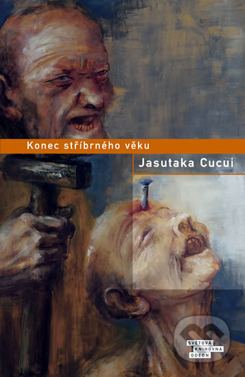 Kniha: Konec stříbrného věku (Jasutaka Cucui). Odeon CZ, 2011 Kniha: Konec stříbrného věku (Jasutaka Cucui). Odeon CZ, 2011