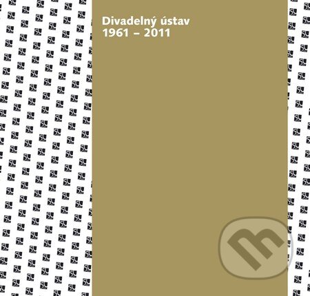 Kniha: Divadelný ústav 1961 – 2011 (Divadelný ústav). Divadelný ústav, 2011 Kniha: Divadelný ústav 1961 – 2011 (Divadelný ústav). Divadelný ústav, 2011