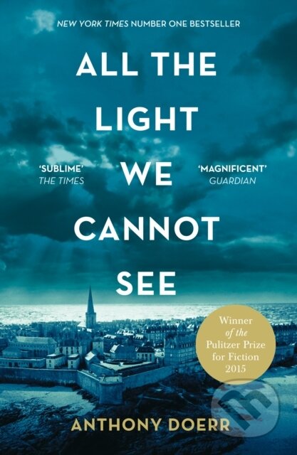 E-kniha: All the Light We Cannot See (Anthony Doerr). HarperCollins, 2014 E-kniha: All the Light We Cannot See (Anthony Doerr). HarperCollins, 2014