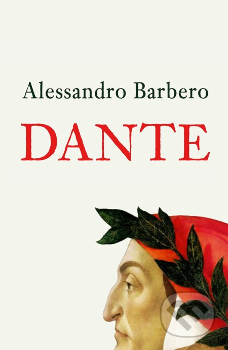 Dante - Alessandro Barbero, Profile Books, 2021