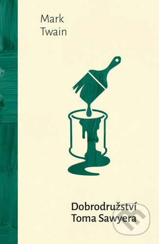 Kniha: Dobrodružství Toma Sawyera (Mark Twain). 1400, 2021 Kniha: Dobrodružství Toma Sawyera (Mark Twain). 1400, 2021