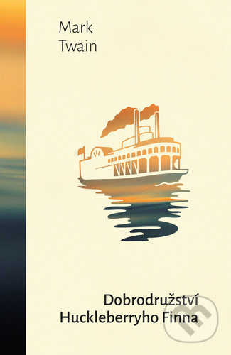 Kniha: Dobrodružství Huckleberryho Finna (Mark Twain). 1400, 2021 Kniha: Dobrodružství Huckleberryho Finna (Mark Twain). 1400, 2021