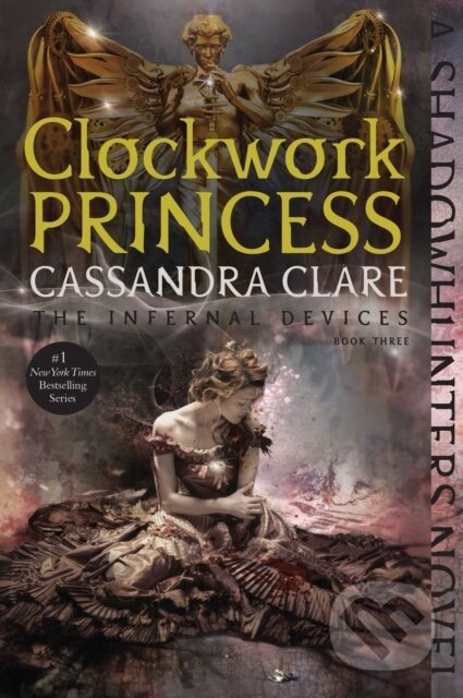 E-kniha: Clockwork Princess (Cassandra Clare). Margaret K. McElderry Books, 2021 E-kniha: Clockwork Princess (Cassandra Clare). Margaret K. McElderry Books, 2021