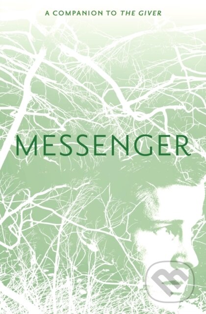 E-kniha: Messenger (Lois Lowry). HMH Books, 2021 E-kniha: Messenger (Lois Lowry). HMH Books, 2021