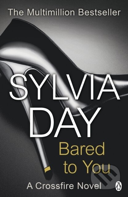 E-kniha: Bared to You (Sylvia Day). Penguin Books, 2021 E-kniha: Bared to You (Sylvia Day). Penguin Books, 2021