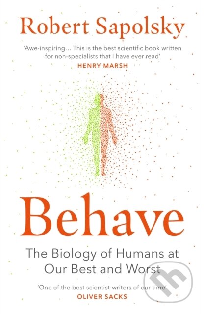 E-kniha: Behave (Robert Sapolsky). Random House, 2021 E-kniha: Behave (Robert Sapolsky). Random House, 2021