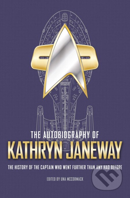 Kniha: The Autobiography of Kathryn Janeway (Kathryn M. Janeway). Titan Books, 2020 Kniha: The Autobiography of Kathryn Janeway (Kathryn M. Janeway). Titan Books, 2020