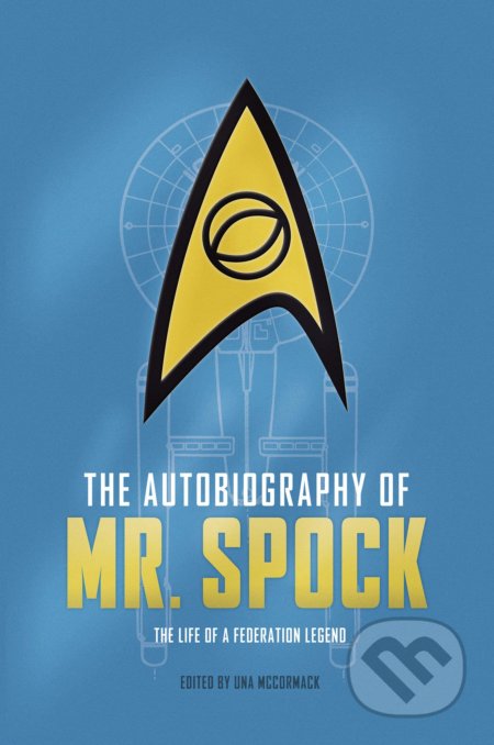 Kniha: The Autobiography of Mr. Spock (David A. Goodman). Titan Books, 2021 Kniha: The Autobiography of Mr. Spock (David A. Goodman). Titan Books, 2021