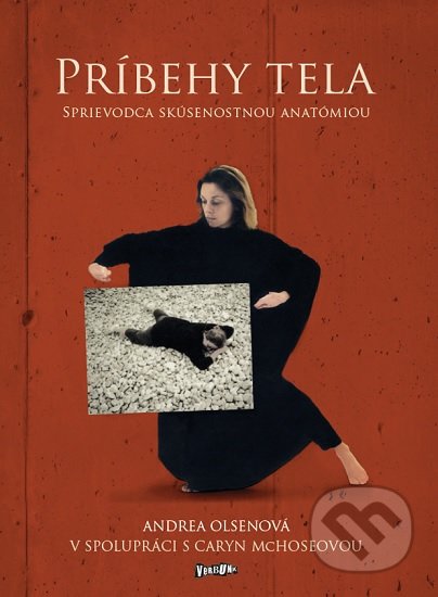 Kniha: Príbehy tela (Andrea Olsen). Verbunk, 2021 Kniha: Príbehy tela (Andrea Olsen). Verbunk, 2021