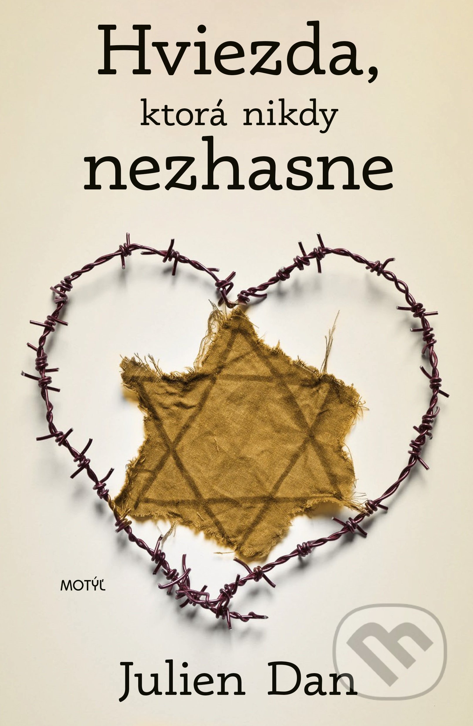 Kniha: Hviezda, ktorá nikdy nezhasne (Julien Dan), 2021 Kniha: Hviezda, ktorá nikdy nezhasne (Julien Dan), 2021
