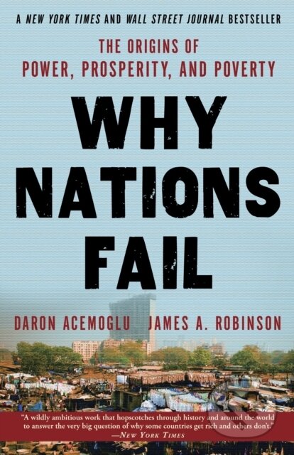 E-kniha: Why Nations Fail (Daron Acemoglu a James A. Robinson). Crown, 2021 E-kniha: Why Nations Fail (Daron Acemoglu a James A. Robinson). Crown, 2021