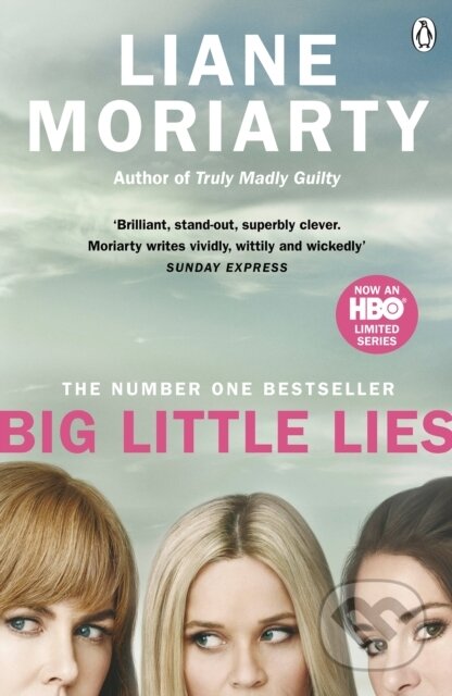 E-kniha: Big Little Lies (Liane Moriarty). Penguin Books, 2021 E-kniha: Big Little Lies (Liane Moriarty). Penguin Books, 2021