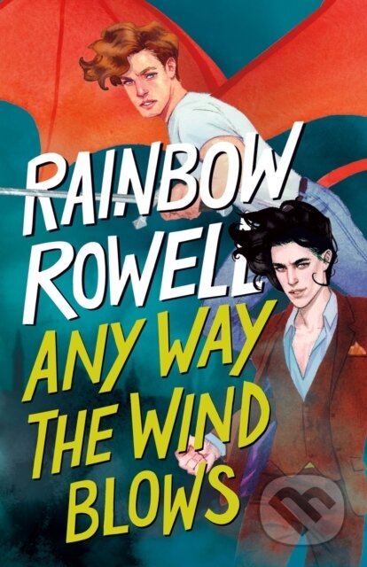 E-kniha: Any Way the Wind Blows (Rainbow Rowell). St. Martins Publishing Group, 2021 E-kniha: Any Way the Wind Blows (Rainbow Rowell). St. Martins Publishing Group, 2021