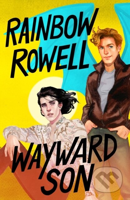 E-kniha: Wayward Son (Rainbow Rowell). St. Martins Publishing Group, 2021 E-kniha: Wayward Son (Rainbow Rowell). St. Martins Publishing Group, 2021