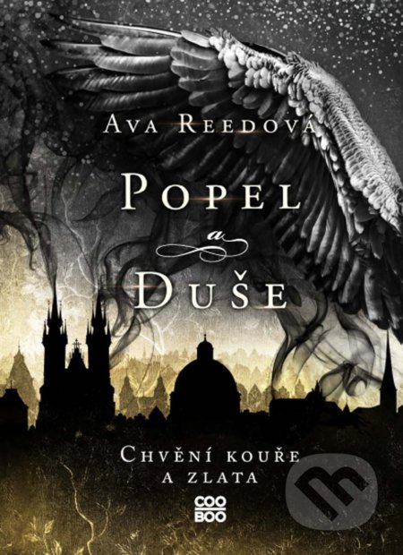Kniha: Popel a duše: Chvění kouře a zlata (Ava Reed). CooBoo CZ, 2022 Kniha: Popel a duše: Chvění kouře a zlata (Ava Reed). CooBoo CZ, 2022