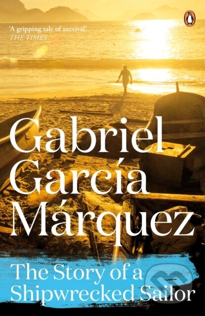 E-kniha: Story of a Shipwrecked Sailor (Gabriel García Márquez). Penguin Books, 2014 E-kniha: Story of a Shipwrecked Sailor (Gabriel García Márquez). Penguin Books, 2014