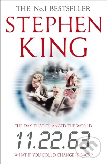 E-kniha: 11.22.63 (Stephen King). Hodder and Stoughton, 2012 E-kniha: 11.22.63 (Stephen King). Hodder and Stoughton, 2012
