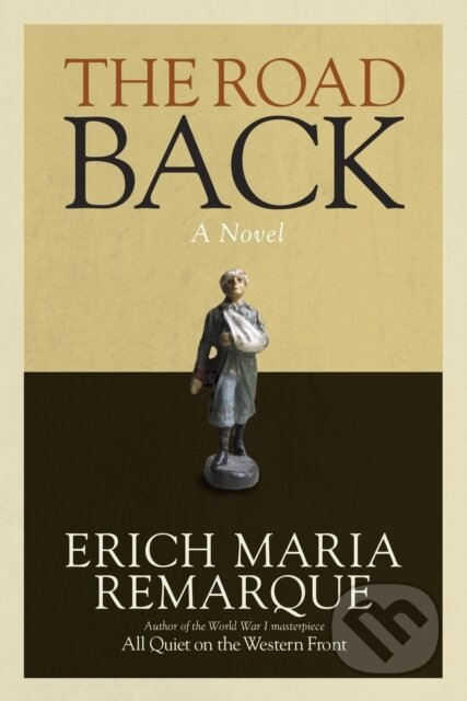 E-kniha: The Road Back (Erich Maria Remarque). Random House, 2013 E-kniha: The Road Back (Erich Maria Remarque). Random House, 2013